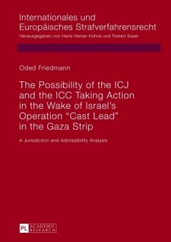 The Possibility of the ICJ and the ICC Taking Action in the Wake of Israel's Operation 