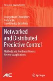 Networked and Distributed Predictive Control