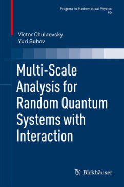 Multi-scale Analysis for Random Quantum Systems with Interaction - Chulaevsky, Victor;Suhov, Yuri