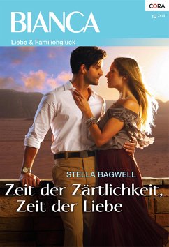 Zeit der Zärtlichkeit, Zeit der Liebe (eBook, ePUB) - Bagwell, Stella
