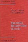 Spezielle Relativitätstheorie / Theoretische Physik Bd.3a