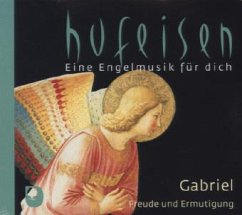 Eine Engelmusik für dich - Gabriel, Freude und Ermutigung