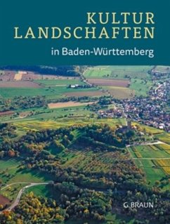 Kulturlandschaften in Baden-Württemberg - Heinzmann, Roland;Grönitz, Wolfram;Konold, Werner