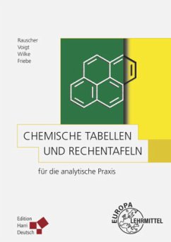 Chemische Tabellen und Rechentafeln für die analytische Praxis - Friebe, Reiner;Rauscher, K.;Voigt, J.