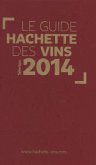 Le guide Hachette des vins 2014