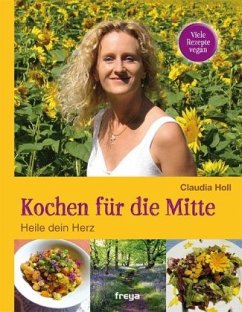 Kochen für die Mitte - Holl, Claudia