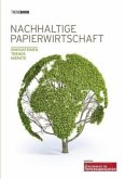 Trendbook Nachhaltige Papierwirtschaft 2013/2014 Trendbook Nachhaltige Papierwirtschaft 2013/2014