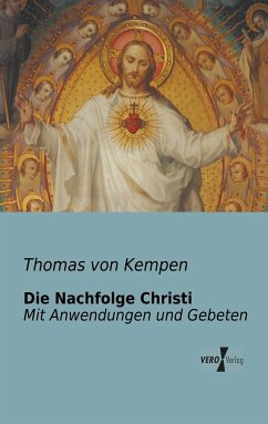 Die Nachfolge Christi - Thomas von Kempen