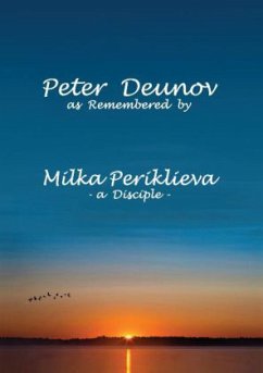 Peter Deunov as Remembered by Milka Periklieva - Periklieva, Milka