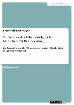 Studie über das Leben erfolgreicher Menschen mit Behinderung (eBook, PDF) - Bachmayer, Siegfried