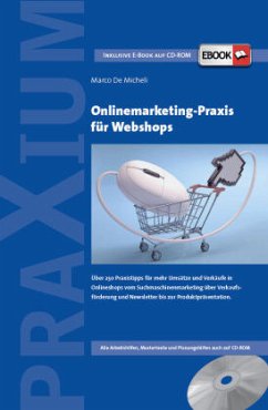 Onlinemarketing-Praxis für Webshops, m. CD-ROM - De Micheli, Marco