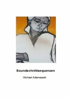 Soundschnittsequenzen - Adamaszek, Michael