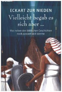 Vielleicht begab es sich aber . . . - Zur Nieden, Eckart