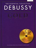 Debussy Gold: The Essential Collection Piano with CDs of Performances [With CD (Audio)]