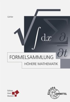 Formelsammlung Höhere Mathematik - Göhler, Wilhelm
