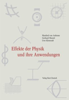 Effekte der Physik und ihre Anwendungen - Ardenne, Manfred von;Musiol, Gerhard;Klemradt, Uwe