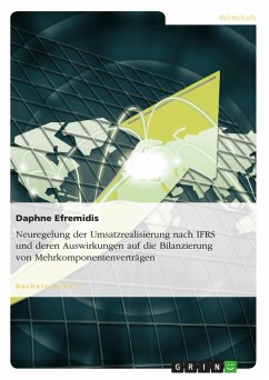 Neuregelung der Umsatzrealisierung nach IFRS und deren Auswirkungen auf die Bilanzierung von Mehrkomponentenverträgen (eBook, PDF)