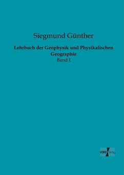 Lehrbuch der Geophysik und Physikalischen Geographie - Günther, Siegmund