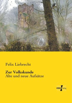 Zur Volkskunde - Liebrecht, Felix