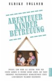 Abenteuer Kindererziehung