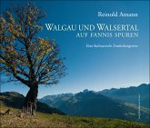 Walgau und Walsertal. Auf Fannis Spuren