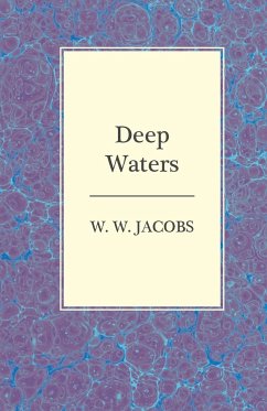 Deep Waters - Jacobs, W. W.