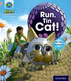 Project X: Alien Adventures: Pink: Run, Tin Cat - Little, Tim