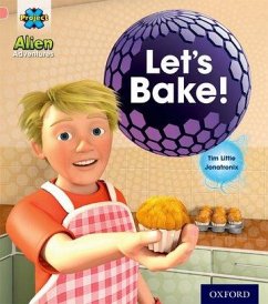 Project X: Alien Adventures: Pink:Let's Bake! - Little, Tim