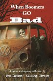 When Boomers Go Bad (eBook, ePUB)