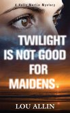 Twilight Is Not Good for Maidens (eBook, ePUB)
