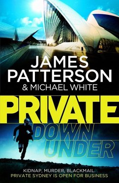 Private Down Under (eBook, ePUB) - Patterson, James; White, Michael