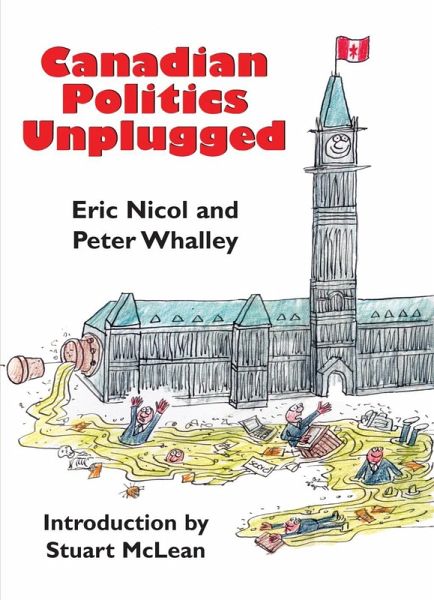 Canadian Politics Unplugged (eBook, ePUB) Canadian Politics Unplugged (eBook, ePUB)