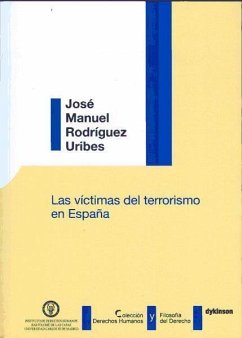 Las víctimas del terrorismo en España - Rodríguez Uribes, José Manuel