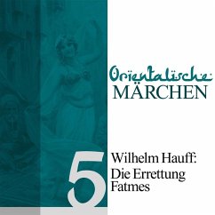 Die Errettung Fatmes (MP3-Download) - Hauff, Wilhelm