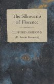 The Silkworms of Florence