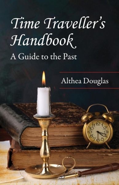 Time Traveller's Handbook (eBook, ePUB) Time Traveller's Handbook (eBook, ePUB)