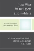 Just War in Religion and Politics (eBook, ePUB)