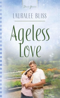 Ageless Love (eBook, ePUB) - Bliss, Lauralee Ageless Love (eBook, ePUB) - Bliss, Lauralee
