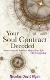 Your Soul Contract Decoded (eBook, ePUB) Your Soul Contract Decoded (eBook, ePUB)