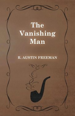 The Vanishing Man - Freeman, R. Austin