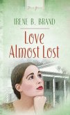 Love Almost Lost (eBook, ePUB)