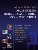 Murray & Nadel's Image-Guided Thoracic Case Studies - E-Book with Video (eBook, ePUB)