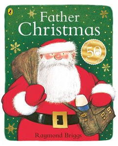 Father Christmas. 40th Anniversary Edition - Briggs, Raymond