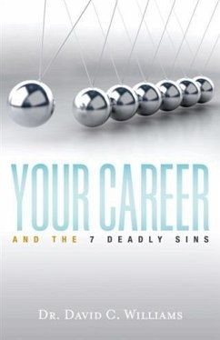 Your Career and the 7 Deadly Sins (eBook, ePUB) Cover Your Career and the 7 Deadly Sins (eBook, ePUB)