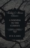 A Warning to the Curious (Fantasy and Horror Classics)