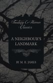 A Neighbour's Landmark (Fantasy and Horror Classics)