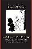 Ecce Educatrix Tua (eBook, ePUB)