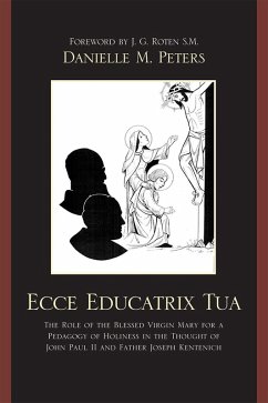 Ecce Educatrix Tua (eBook, ePUB) - Peters, Danielle M.