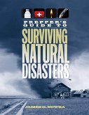 Prepper's Guide to Surviving Natural Disasters (eBook, ePUB)