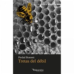 Tretas del débil - Bonnett Vélez, Piedad